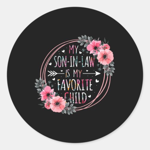 My Son In Law Is My Favorite Child Mother_in_law M Classic Round Sticker