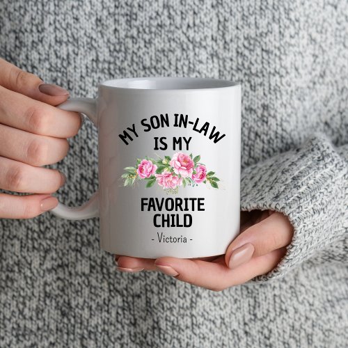 My Son In Law is My Favorite Child Mother In Law Mug