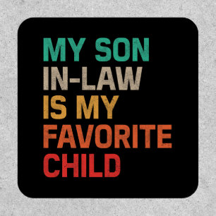 My Son In Law Is My Favorite Child Patch