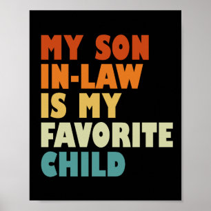 My Son In-Law Is My Favorite Child Poster