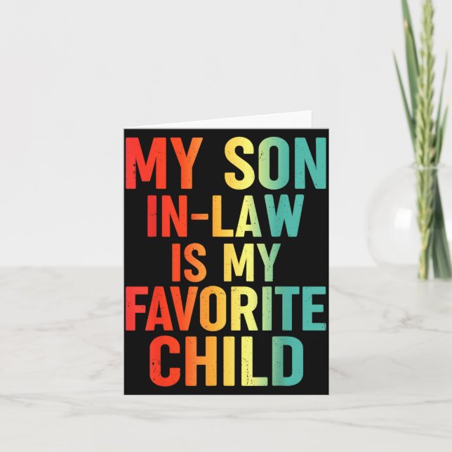 My Son In Law Is My Favorite Child Retro Funny Fam Card (Front)