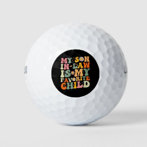 My Son In Law Is My Favorite Child Retro Groovy Golf Balls