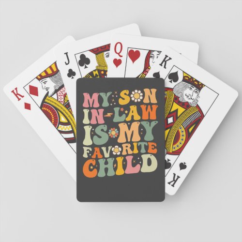 My Son In Law Is My Favorite Child Retro Groovy Playing Cards
