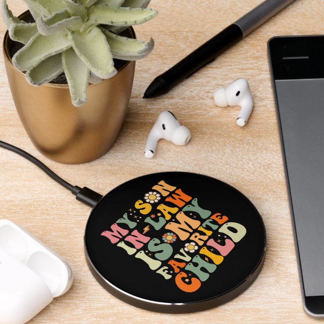 My Son In Law Is My Favorite Child Retro Groovy Wireless Charger (Desk 2)