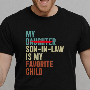 My Son in Law is My Favorite Child Retro T-Shirt