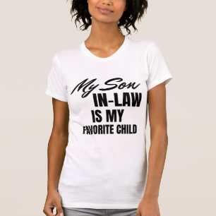 My Son In-Law Is My Favorite Child Unisex T-shirts
