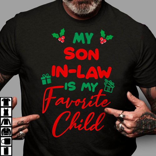 My Son_In_Law Is My Favorite Child Xmas T_Shirt