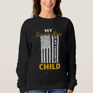 My Son In Law Is My Favourite Child Funny Mother-I Sweatshirt