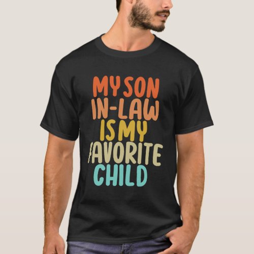 My Son In_Law My Fave Child T_Shirt