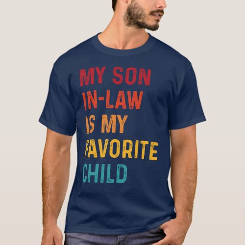 My Son InLaw Is My Favorite Child Funny vintage T_Shirt