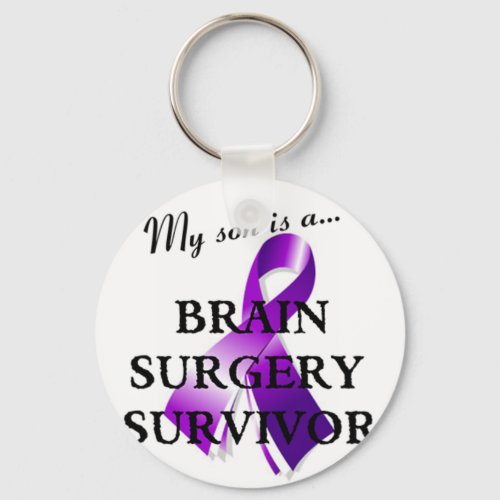 My Son Is A Brain Surgery Survivor Keychain