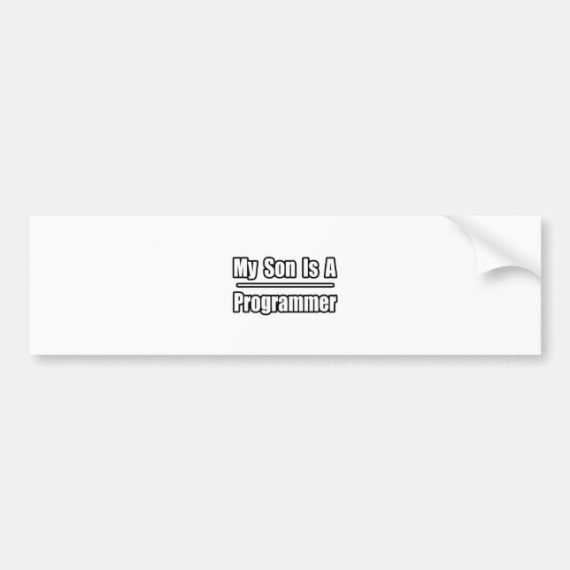 My Son Is A Programmer Bumper Sticker (Front)