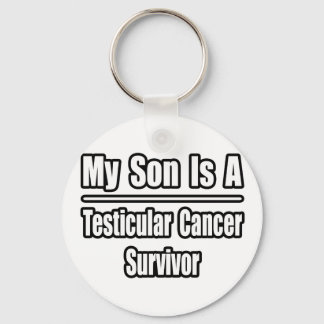 My Son Is A Testicular Cancer Survivor Keychain