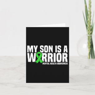 My Son Is A Warrior Green Ribbon Mental Health Awa Card