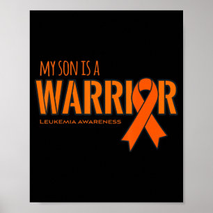 My Son is a Warrior Leukemia Cancer Awareness Poster