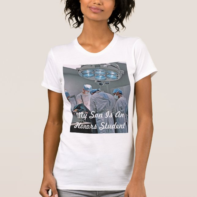 My Son Is An Honors Student T-Shirt (Front)