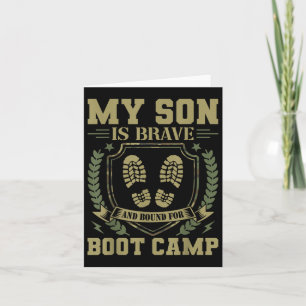 My Son Is Brave And Bound For Boot Camp Card