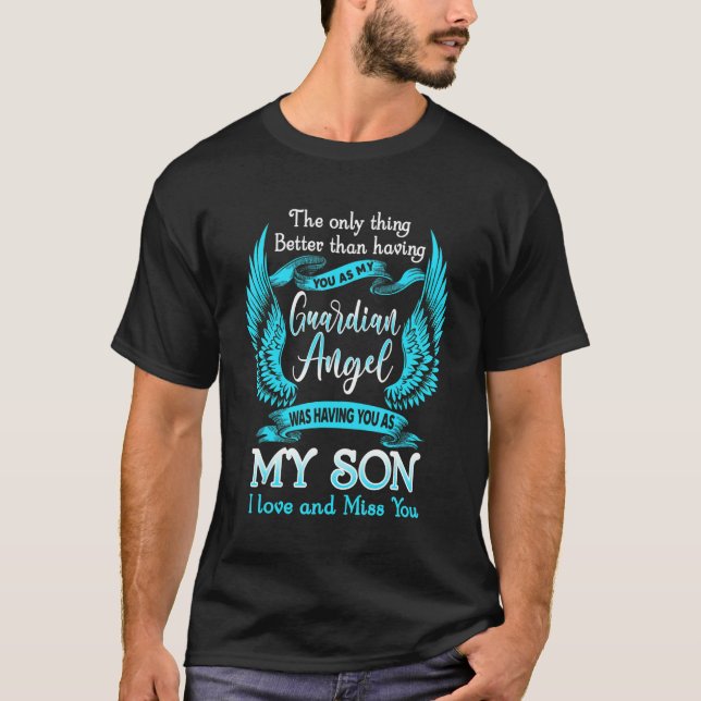 My Son Is My Angel In Heaven, Missing Memorial Of  T-Shirt (Front)