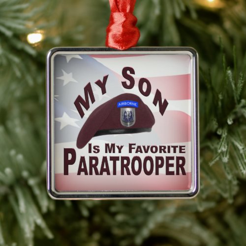 My Son is My Favorite 82nd Airborne Paratrooper Metal Ornament