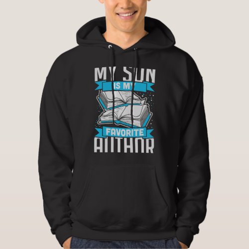 My Son Is My Favorite Author Gifts For Parents Hoodie