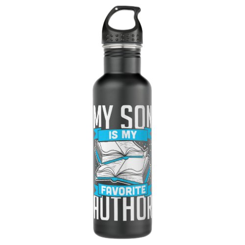 My Son Is My Favorite Author Gifts For Parents Stainless Steel Water Bottle