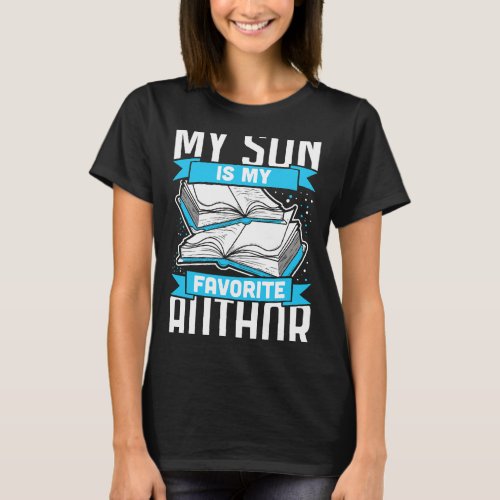 My Son Is My Favorite Author Gifts For Parents T_Shirt