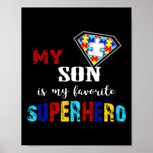 My Son Is My Favorite Superhero Autism Awareness G Poster