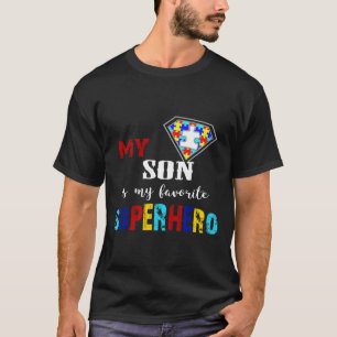 My Son Is My Favorite Superhero Autism Awareness G T-Shirt