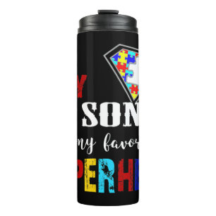 My Son Is My Favorite Superhero Autism Gift 8 9 10 Thermal Tumbler