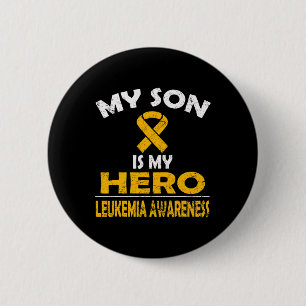 My Son Is My Hero Leukemia Awareness T Shirt Button