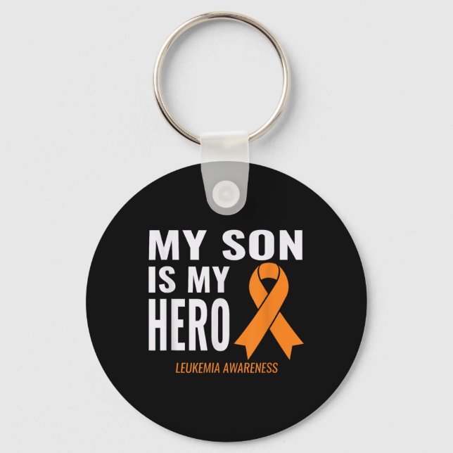 My Son Is My Hero_ Leukemia Cancer Support &amp; A Keychain (Front)