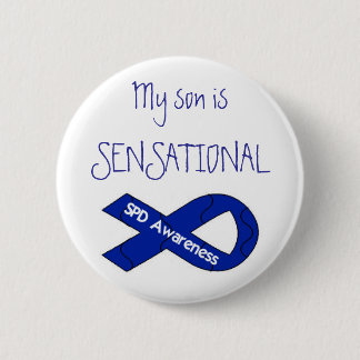 My Son Is Sensational Pin Back Button SPD Awarenes