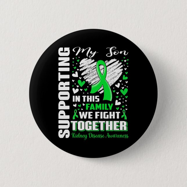 My Son Kidney Disease Awareness  Button (Front)