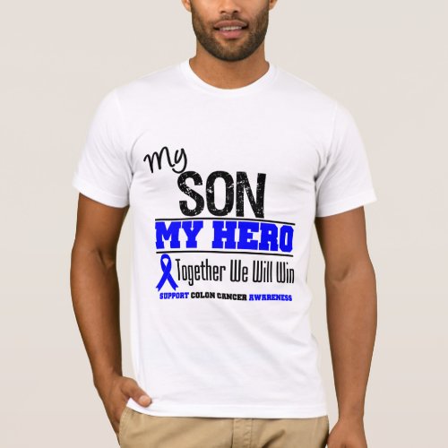My Son My Hero Colon Cancer T_Shirt
