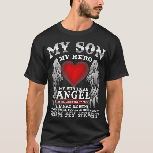 My son my hero my guardian angel In memory Premi T_Shirt