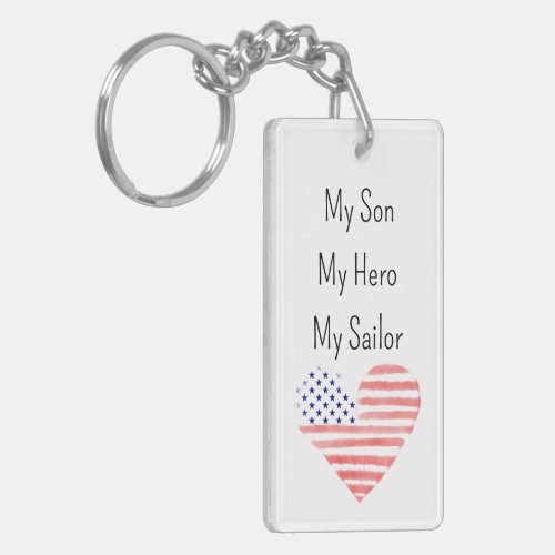 My Son My Hero My Sailor US NAVY Mom Keychain