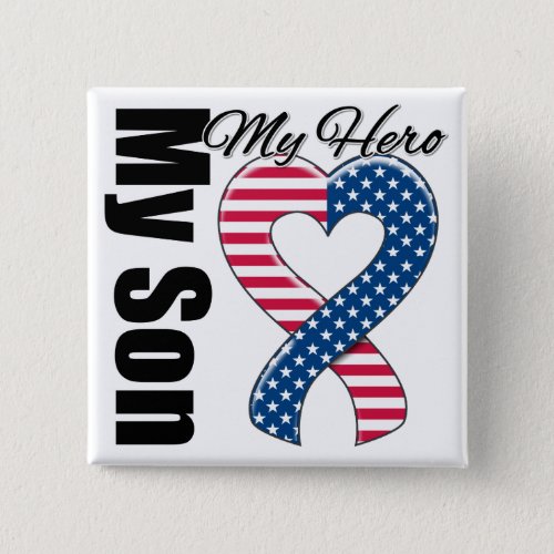 My Son My Hero Patriotic USA Ribbon Button