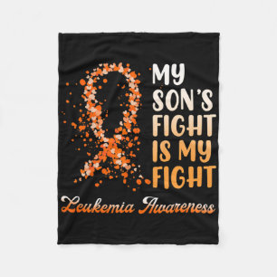 My Son’s Fight Is My Fight Leukemia Awareness 1 Fleece Blanket
