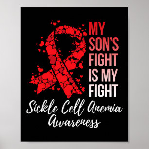 My Son’s Fight Is My Fight Sickle Cell Anemia Awar Poster