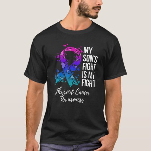 My Sons Fight Is My Fight Thyroid Cancer Awarenes T_Shirt