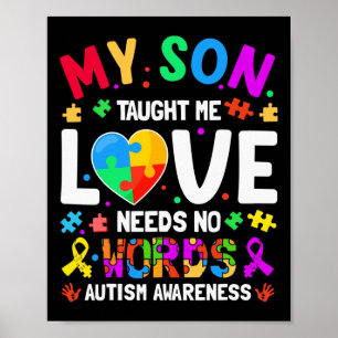My Son Taught Me Love Needs No Words Autism For Mo Poster