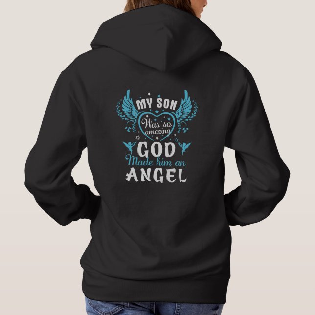 My SON was so amazing god made him an angel  Hoodie (Back)