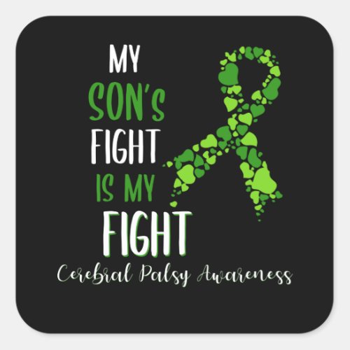 My Sons fight is my fight cerebral palsy Square Sticker