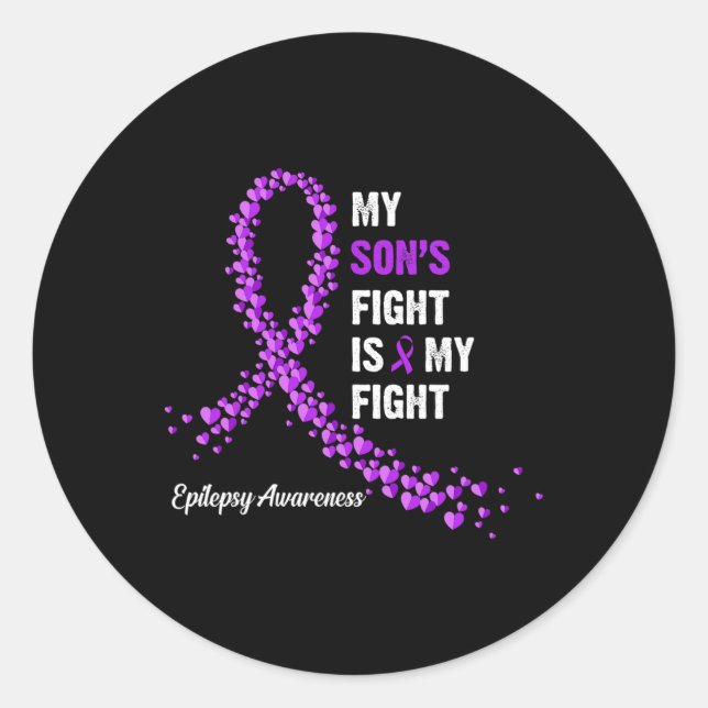My son's fight is my fight epilepsy awareness  classic round sticker (Front)