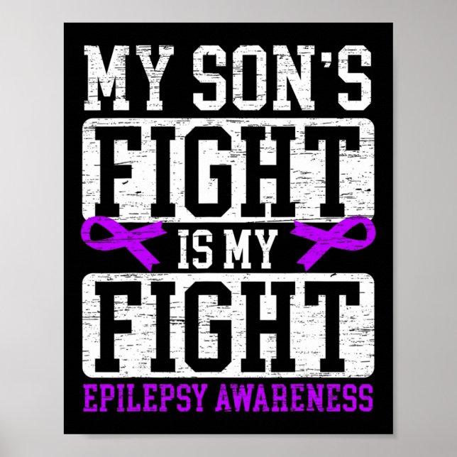 My Son's Fight Is My Fight Epilepsy Awareness Supp Poster (Front)
