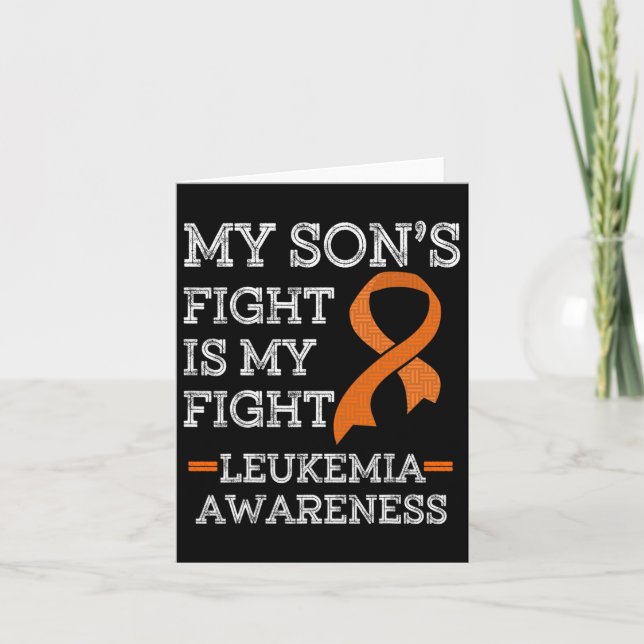My Son's Fight Is My Fight Leukemia Awareness 1  Card (Front)