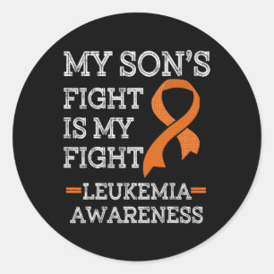 My Son's Fight is My Fight Leukemia Awareness 1 Classic Round Sticker