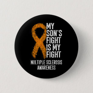 My Son's Fight Is My Fight Multiple Sclerosis Awar Button