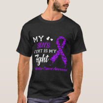 My Son's Fight Is My Fight Testicular Cancer Aware T-Shirt