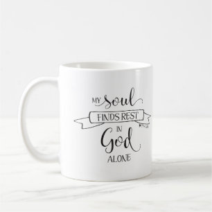 My Soul Finds Rest - Ps 62:1 Coffee Mug